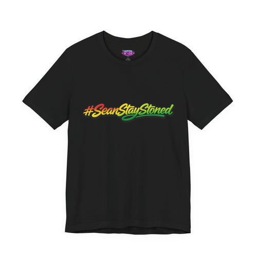 #SeanStayStoned Tee